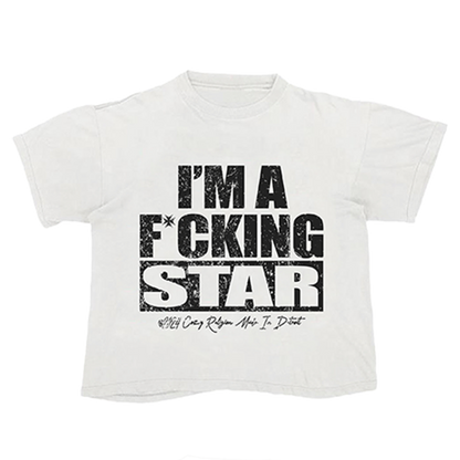 "I'M A F* Star" Tee (White)